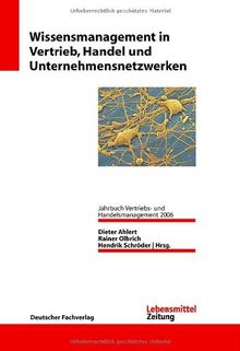 Wissensmanagement in Vertrieb, Handel und Unternehmensnetzwerken