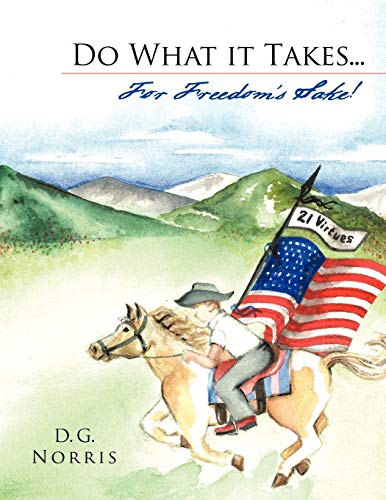 Do What it Takes . . . For Freedom's Sake! 21 Virtues