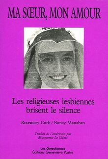 Ma soeur, mon amour : les religieuses lesbiennes brisent le silence