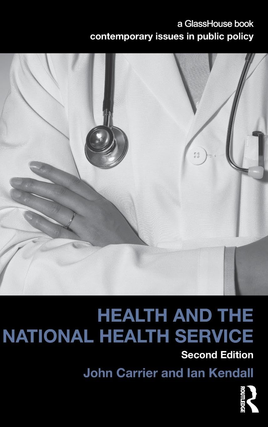 Health and the National Health Service (Contemporary Issues in Public Policy: Glass House Books)