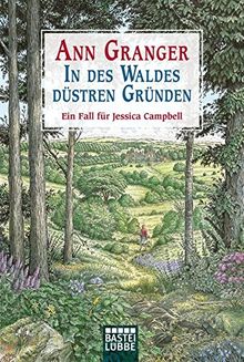 In des Waldes düstren Gründen: Ein Fall für Jessica Campbell (Jessica Campbell ermittelt, Band 5) von Granger, Ann | Buch | Zustand gut