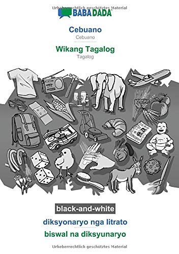 BABADADA black-and-white, Cebuano - Wikang Tagalog, diksyonaryo nga litrato - biswal na diksyunaryo: Cebuano - Tagalog, visual dictionary