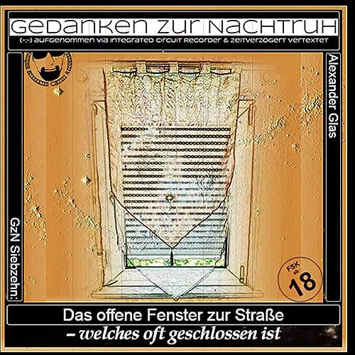 GzN 17: Das offene Fenster zur Straße - welches oft geschlossen ist