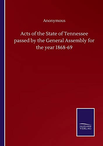 Acts of the State of Tennessee passed by the General Assembly for the year 1868-69