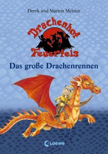 Drachenhof Feuerfels Band 1 - Das große Drachenrennen