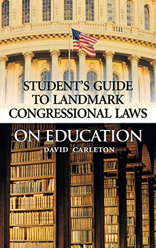Landmark Congressional Laws on Education (Student's Guide to Landmark Congressional Laws)