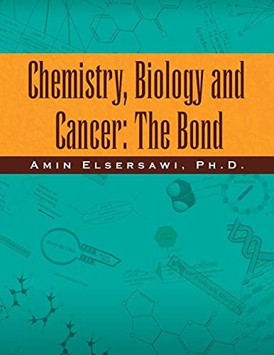 Chemistry, Biology and Cancer: The Bond: The Bond