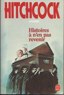 HISTOIRES A N'EN PAS REVENIR