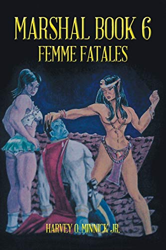 Marshal Book 6: Femme Fatales