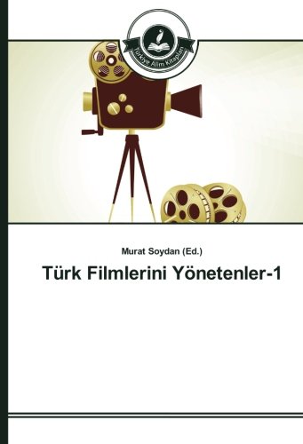 Türk Filmlerini Yönetenler-1