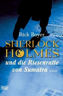 Sherlock Holmes und die Riesenratte von Sumatra.