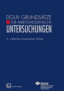 DVUV Grundsätze für Arbeitsmedizinische Untersuchungen