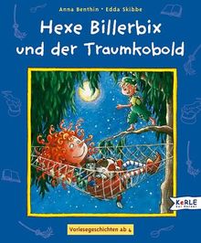 Hexe Billerbix und der Traumkobold: Vorlesegeschichten