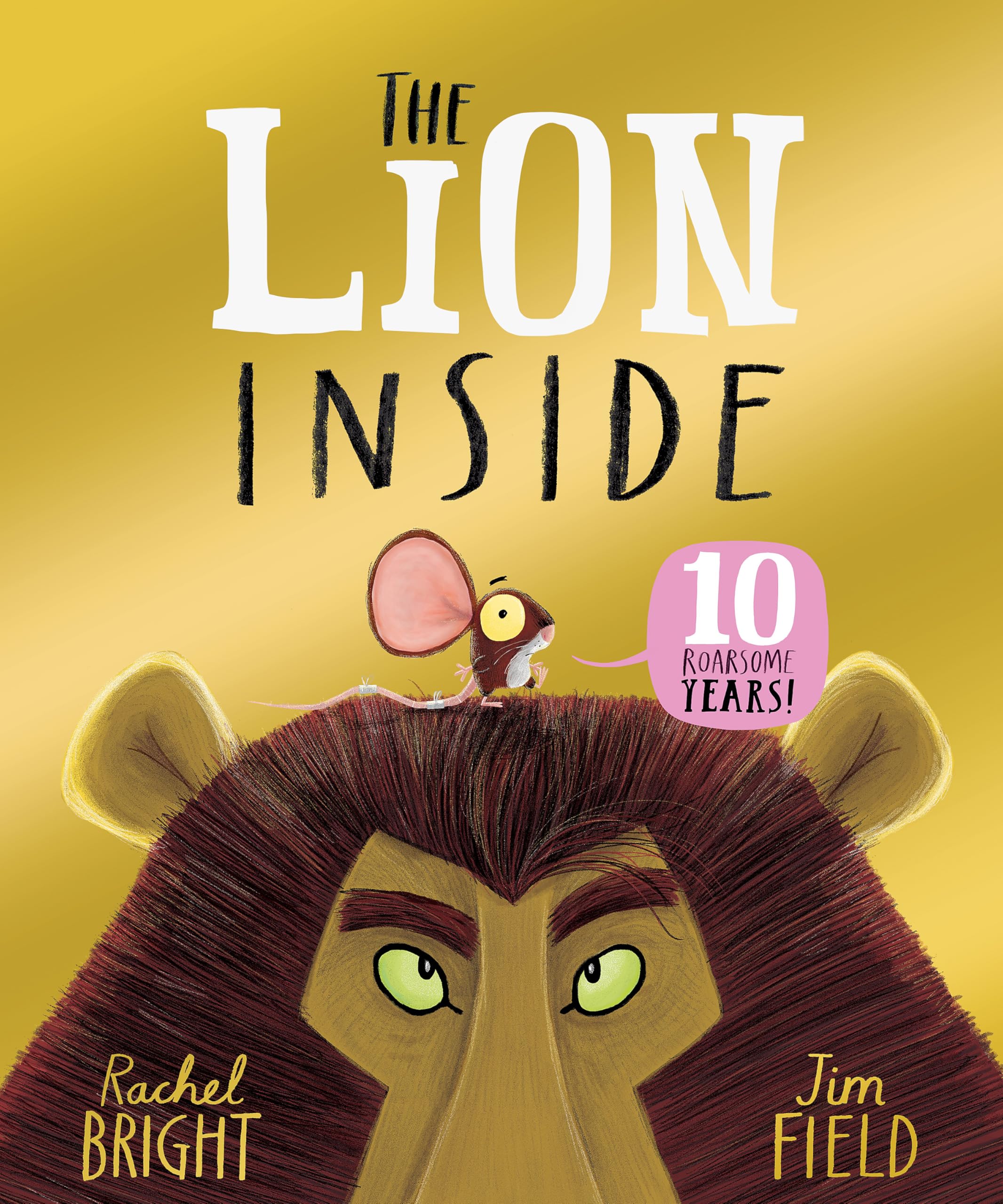 Bright, Rachel: The Lion Inside 10th Anniversary Edition