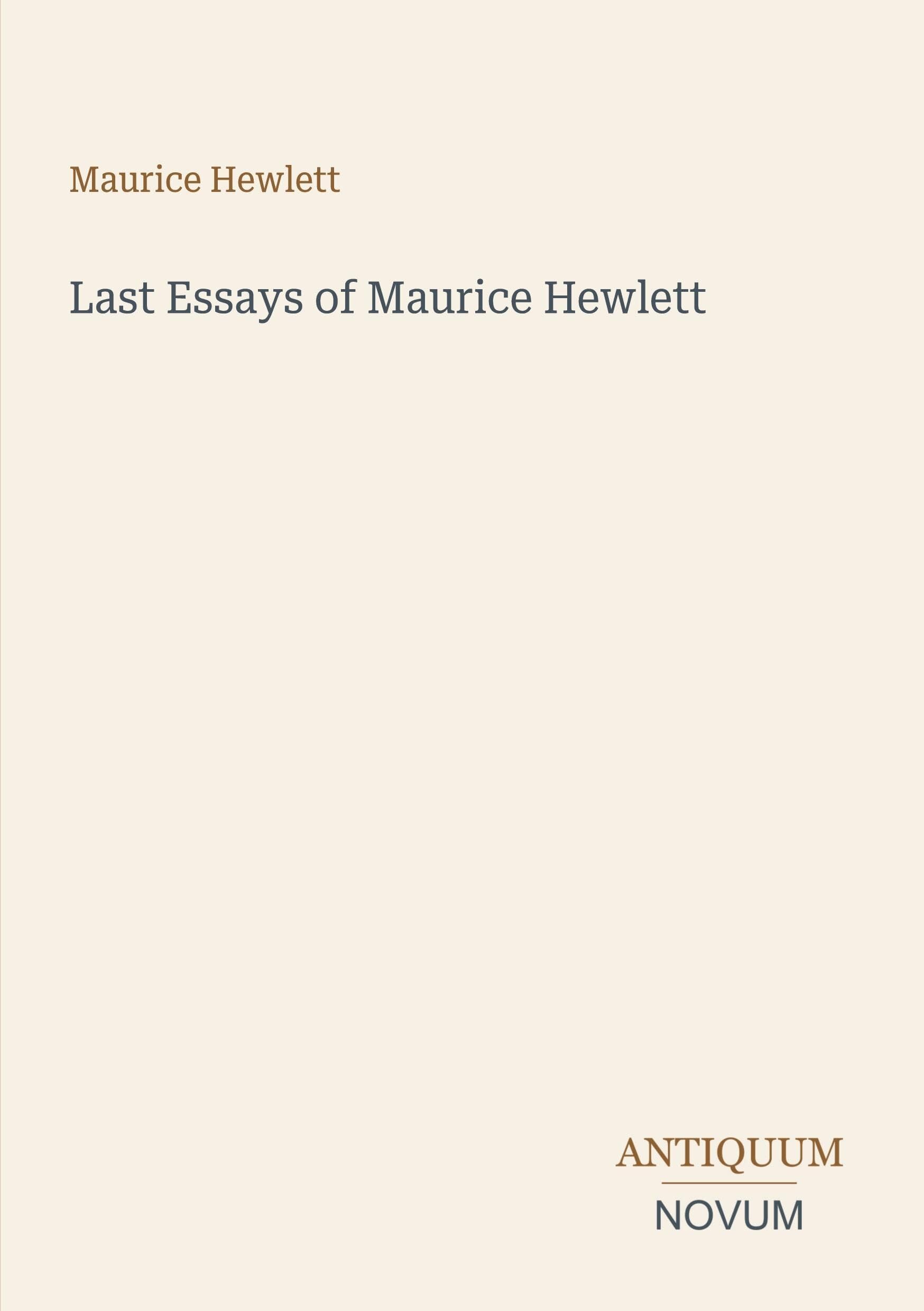 Last Essays of Maurice Hewlett