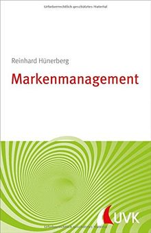 Markenmanagement. Marketing konkret