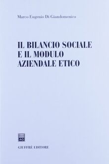 Il bilancio sociale e il modulo aziendale etico