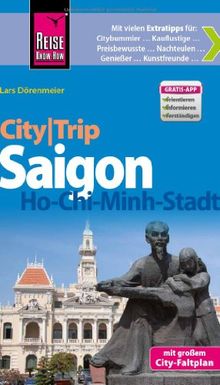 Reise Know-How CityTrip Ho-Chi-Minh-Stadt / Saigon: Reiseführer mit Faltplan