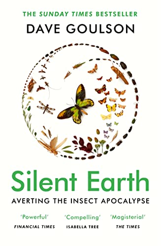 Dave Goulson Silent Earth, The Sunday Times Bestseller