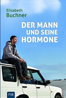 Der Mann und seine Hormone