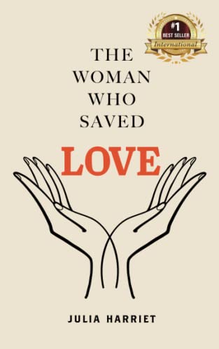 The Woman Who Saved Love