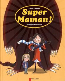 Super maman !