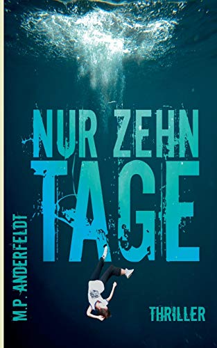 Nur zehn Tage: Thriller