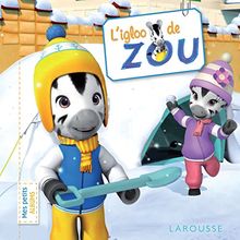 L'igloo de Zou