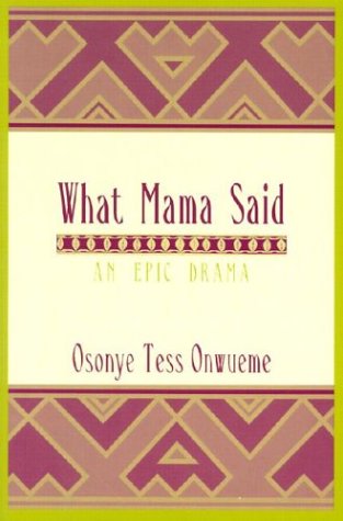 What Mama Said: An Epic Drama (African American Life)