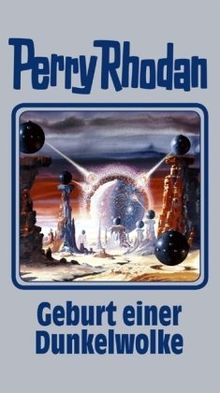 Perry Rhodan Band 111: Geburt einer Dunkelwolke: BD 111 (Perry Rhodan Silberband)