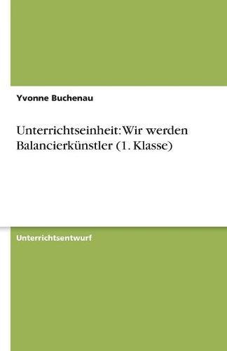 Unterrichtseinheit: Wir werden Balancierkünstler (1. Klasse)