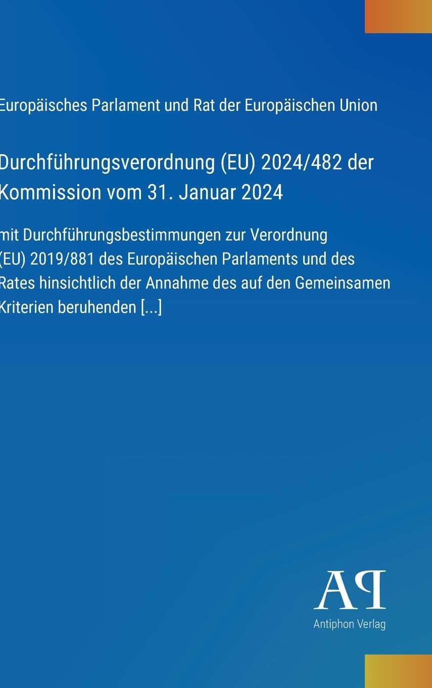 Durchführungsverordnung (EU) 2024/482 der Kommission vom 31. Januar 2024