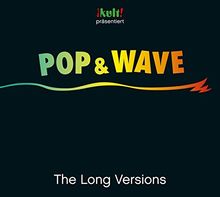 Pop & Wave Long Versions