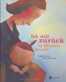 Ich will zurück in Mamas Bauch