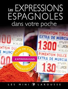 Les expressions espagnoles dans votre poche : plus de 1.000 expressions essentielles