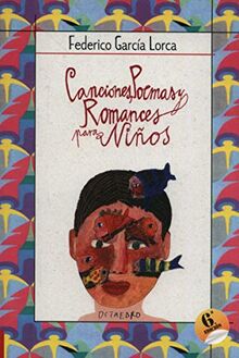 Canciones, Poemas y Romances Para Ninos (Biblioteca Básica, Band 1)