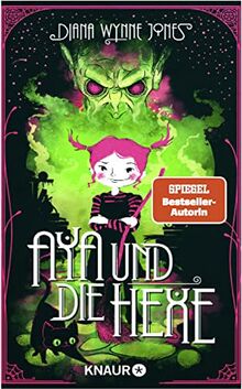 Aya und die Hexe: Ein zauberhaftes Abenteuer. Das Fantasy-Märchen der Kult-Autorin als Schmuckausgabe mit japanischen Illustrationen