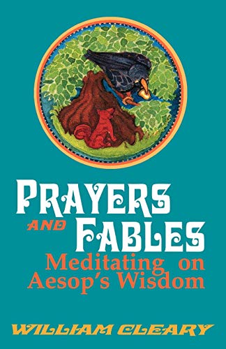 Prayers and Fables: Meditating on Aesop's Wisdom