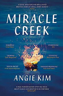 Miracle Creek: Winner of the 2020 Edgar Award for best first novel