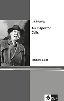 An Inspector Calls: Teacher's Guide. Englische Lektüre für die Oberstufe (Klett English Editions)
