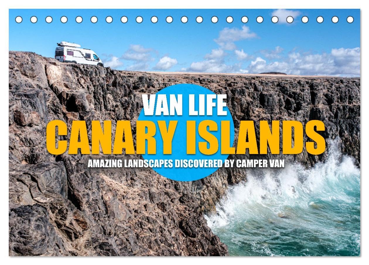 CANARY ISLANDS by CAMPER VAN (Desk Calendar 2026 DIN A5 landscape), CALVENDO 12 Month DeskCalendar: The breathtaking landscapes of the Canary Islands discovered by camper van