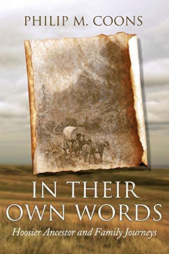 In Their Own Words: Hoosier Ancestor and Family Journeys