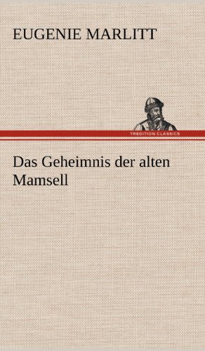 Das Geheimnis der alten Mamsell