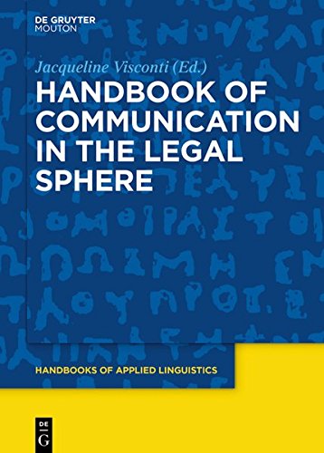 Handbook of Communication in the Legal Sphere (Handbooks of Applied Linguistics [HAL], Band 14)