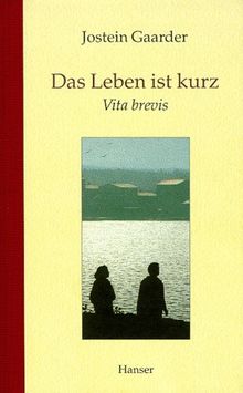 Das Leben ist kurz: Vita brevis