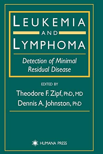 Leukemia and Lymphoma: Detection of Minimal Residual Disease