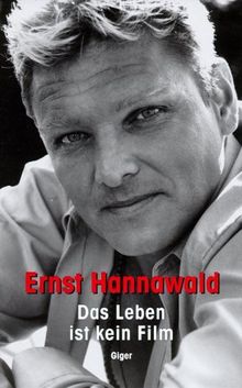 Das Leben ist kein Film von Hannawald, Ernst | Buch | Zustand sehr gut