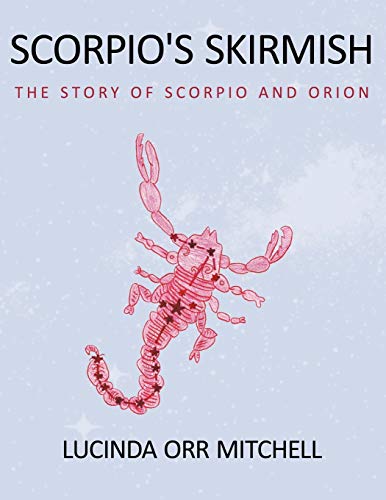 Scorpio's Skirmish: The Story of Scorpio and Orion