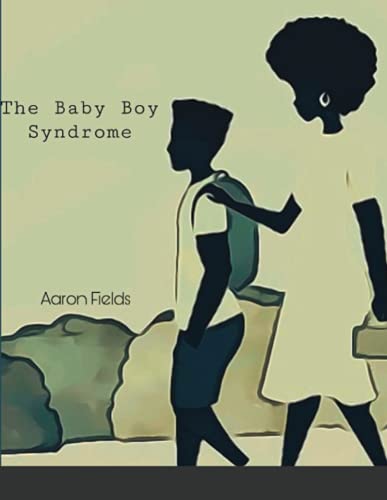 The Baby Boy Syndrome
