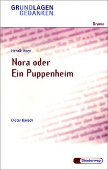 Grundlagen und Gedanken, Drama, Nora oder Ein Puppenheim